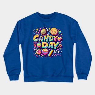 National Candy Day – November Crewneck Sweatshirt